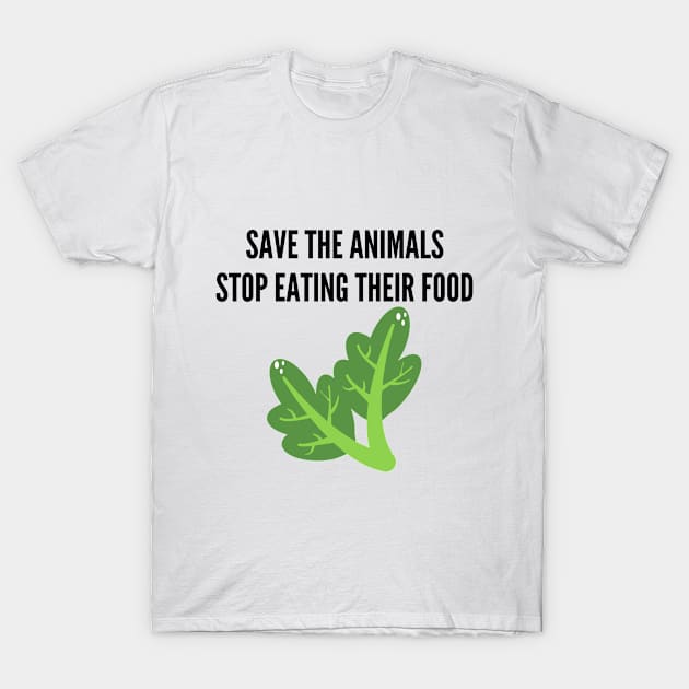 Save Animals Stop Eating Vegetarian Meat Eater T-Shirt by Mellowdellow